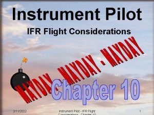 Instrument Pilot IFR Flight Considerations 2112022 Instrument Pilot