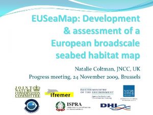 EUSea Map Development assessment of a European broadscale