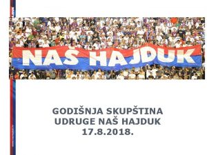 GODINJA SKUPTINA UDRUGE NA HAJDUK 17 8 2018