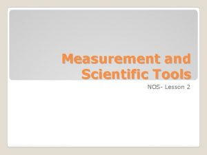 Measurement and Scientific Tools NOS Lesson 2 Description