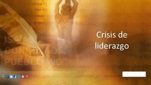 Crisis de liderazgo Enero Marzo 2021 apadilla 88hotmail