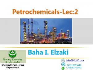 PetrochemicalsLec 2 Baha I Elzaki baha 88163 com