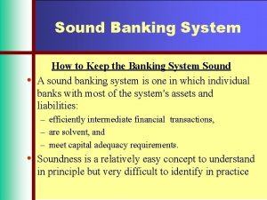 Sound Banking System How to Keep the Banking