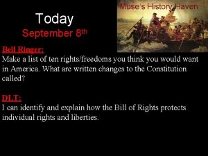 Today Muses History Haven September 8 th Bell