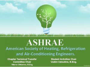 ASHRAE American Society of Heating Refrigeration and AirConditioning