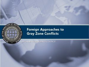 Foreign Approaches to Gray Zone Conflicts Defining Gray