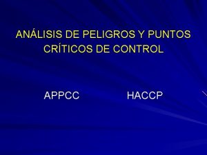 ANLISIS DE PELIGROS Y PUNTOS CRTICOS DE CONTROL