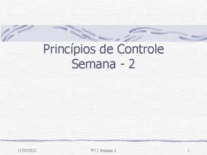 Princpios de Controle Semana 2 11022022 PC 1