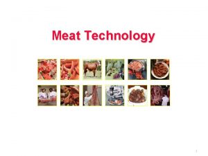 Meat Technology 1 Introduction to Meat Science Contents