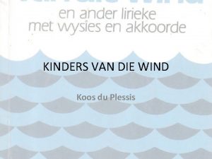 KINDERS VAN DIE WIND Koos du Plessis Vooraf