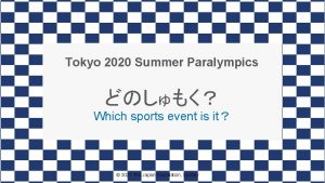 Tokyo 2020 Summer Paralympics Which sports event is