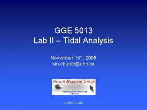 GGE 5013 Lab II Tidal Analysis November 15