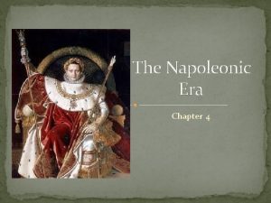 The Napoleonic Era Chapter 4 Quotes Napoleon Bonaparte