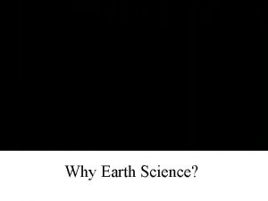 Why Earth Science The Layers of the Earth