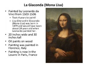 La Giaconda Mona Lisa Painted by Leonardo da