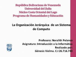 Repblica Bolivariana de Venezuela Universidad del Zulia Ncleo