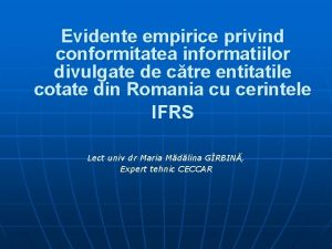 Evidente empirice privind conformitatea informatiilor divulgate de ctre