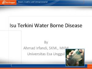 Isu Terkini Water Borne Disease By Ahmad Irfandi