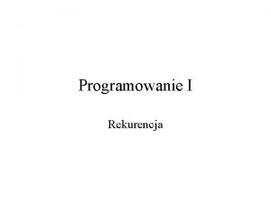 Programowanie I Rekurencja Wstp Algorytmy zapisane za pomoc