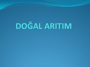 DOAL ARITIM DOAL ARITMA SSTEMLER Doal atksu artma