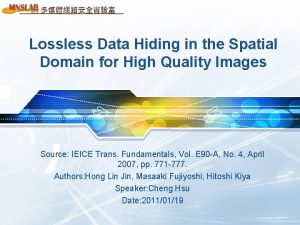 Lossless Data Hiding in the Spatial Domain for