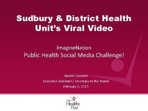 Sudbury District Health Units Viral Video Imagine Nation