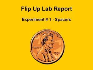 Flip Up Lab Report Experiment 1 Spacers System