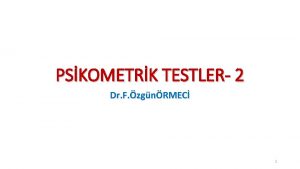 PSKOMETRK TESTLER 2 Dr F zgnRMEC 1 2