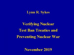 Lynn R Sykes Verifying Nuclear Test Ban Treaties