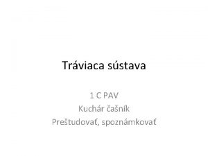 Trviaca sstava 1 C PAV Kuchr ank Pretudova