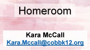 Homeroom Kara Mc Call Kara Mccallcobbk 12 org
