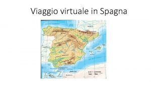 Viaggio virtuale in Spagna Partenza La partenza da