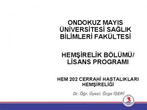 ONDOKUZ MAYIS NVERSTES SALIK BLMLER FAKLTES HEMRELK BLM