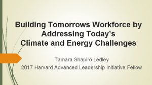 Building Tomorrows Workforce by Addressing Todays Climate and