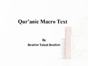 Quranic Macro Text By Ibrahim Talaat Ibrahim Outline