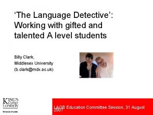 The Language Detective Working with gifted and talented