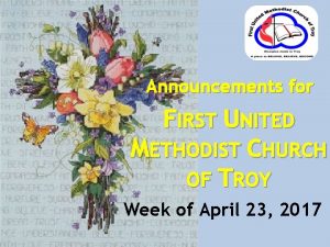 Announcements for FIRST UNITED METHODIST CHURCH OF TROY