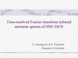 Timeresolved Fourier transform infrared emission spectra of HNCHCN