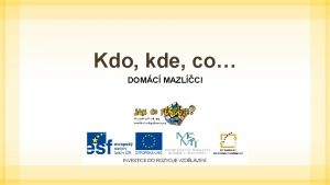 Kdo kde co DOMC MAZLCI 2 3 4