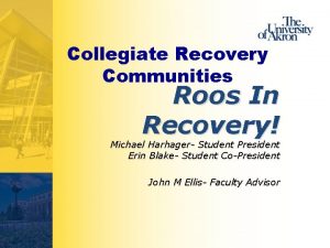 Collegiate Recovery Communities Roos In Recovery Michael Harhager