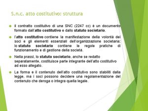 S n c atto costitutivo struttura il contratto