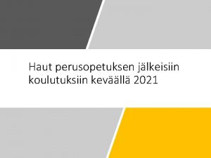 Haut perusopetuksen jlkeisiin koulutuksiin kevll 2021 MIT PERUSKOULUN