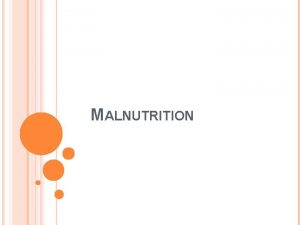 MALNUTRITION MALNUTRITION AMONG IDUS BASIC FACTS Drug users