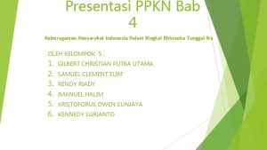 Presentasi PPKN Bab 4 Keberagaman Masyarakat Indonesia Dalam