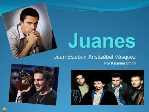 Juanes Juan Esteban Aristizbal Vsquez Por Katarina Smith