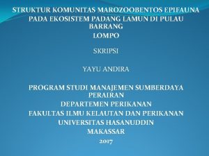 STRUKTUR KOMUNITAS MAROZOOBENTOS EPIFAUNA PADA EKOSISTEM PADANG LAMUN