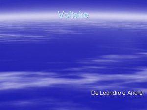Voltaire De Leandro e Andr Quem foi FranoisMarie