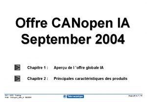 Offre CANopen IA September 2004 Chapitre 1 Aperu