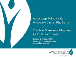 Advantage Point Health Alliance Laurel Highlands Practice Managers