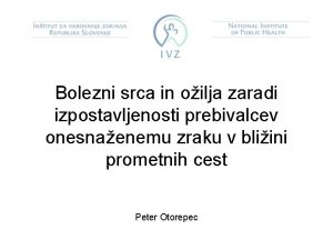 Bolezni srca in oilja zaradi izpostavljenosti prebivalcev onesnaenemu